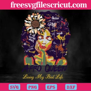 Afro Queen Living My Best Life, Svg Designs Invert