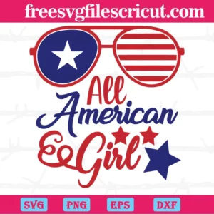 All American Girl 4Th Of July, Svg Png Dxf Eps Cricut Silhouette