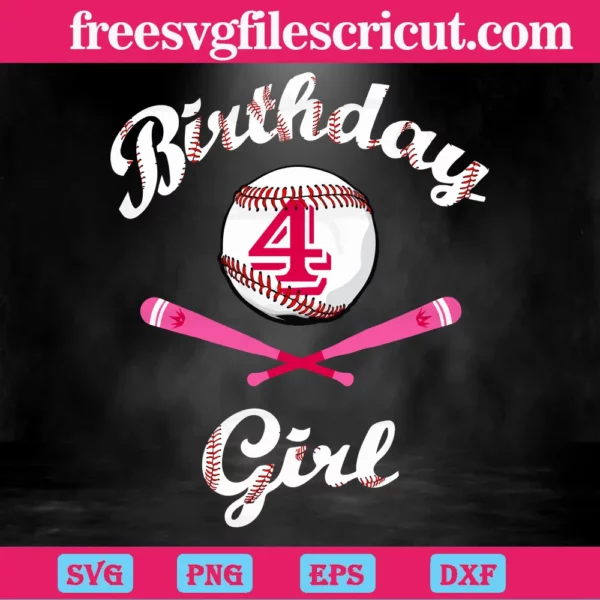 Baseball 4Th Birthday Girl, Svg Cut Files