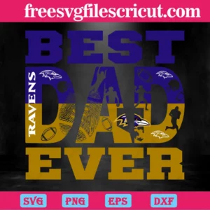 Best Dad Ever Baltimore Ravens, Svg Png Dxf Eps Cricut Silhouette Invert