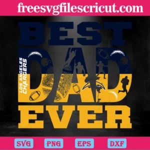 Best Dad Ever Los Angeles Chargers, Svg Png Dxf Eps Cricut Invert