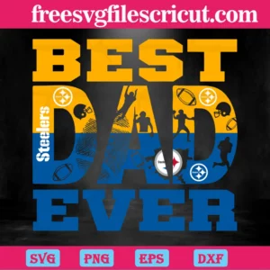 Best Dad Ever Pittsburgh Steelers, Downloadable Files Invert