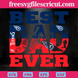 Best Dad Ever Tennessee Titans, Design Files Invert