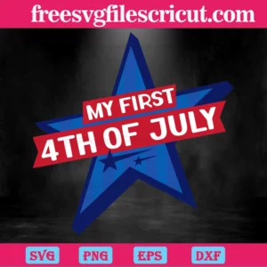 Big Blue Star My First 4Th Of July, Svg Png Dxf Eps Digital Download Invert