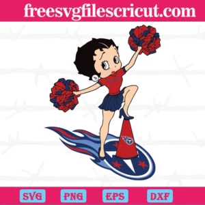 Cheers Betty Boop Tennessee Titans, Svg Png Dxf Eps Cricut Silhouette