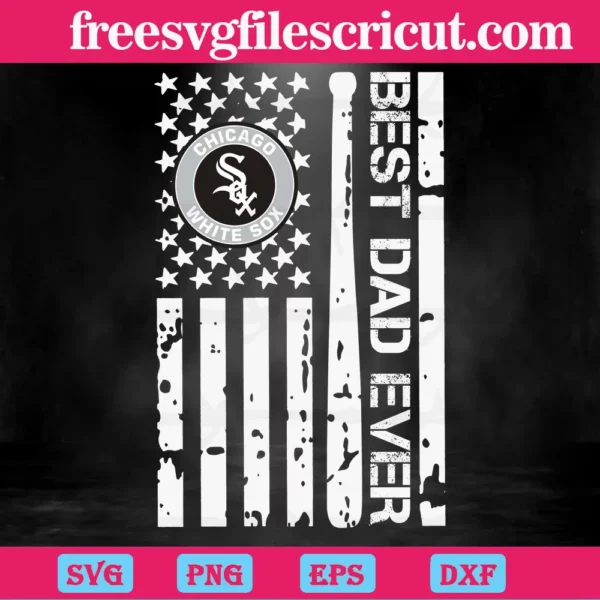 Chicago White Sox Logo Best Dad Ever American Flag, Layered Svg Files