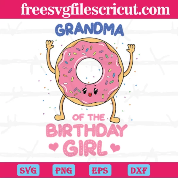 Grandma Of The Birthday Girl Pink Donut, Svg Png Dxf Eps Cricut Files Invert