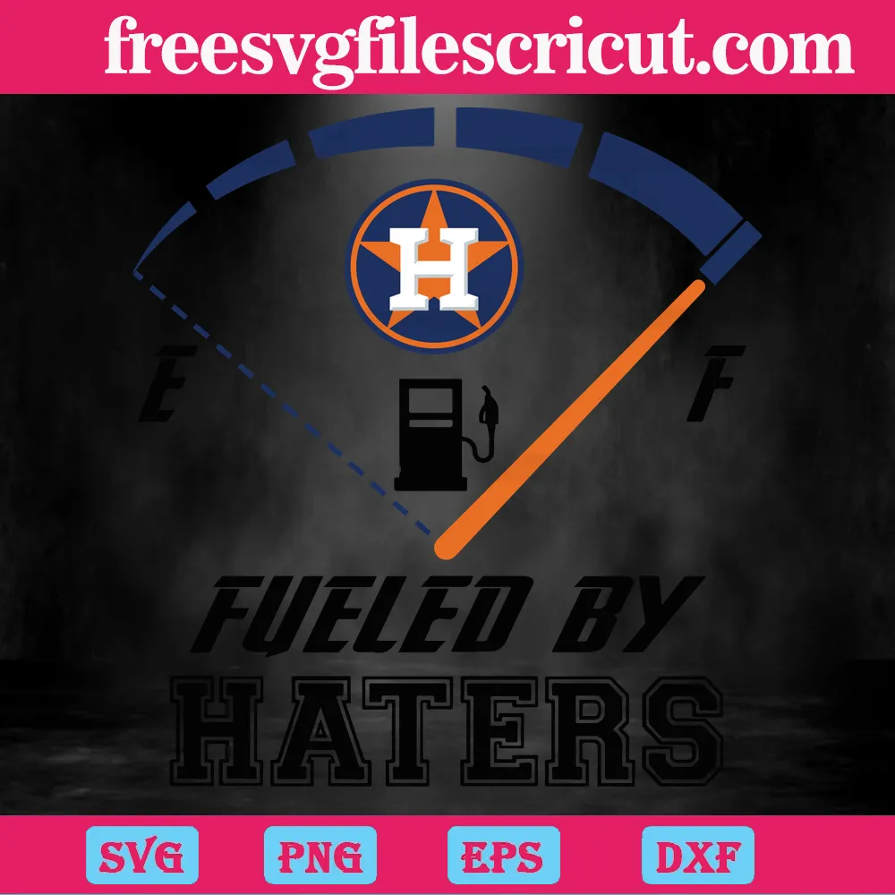 Houston Astros Fueled By Haters, Layered Svg Files - free svg