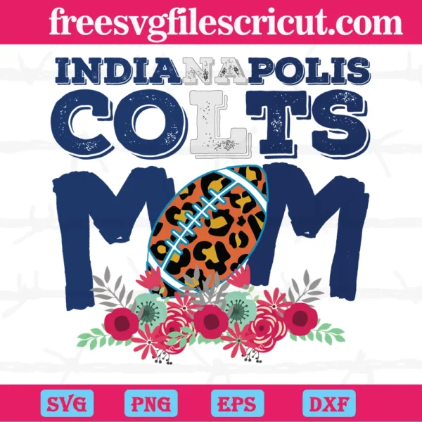 Indianapolis Colts Mom Nfl Team, Svg Png Dxf Eps Cricut Files