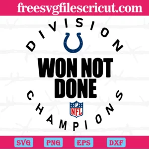 Indianapolis Colts Nfl Division Won Not Done Champion, Downloadable Files
