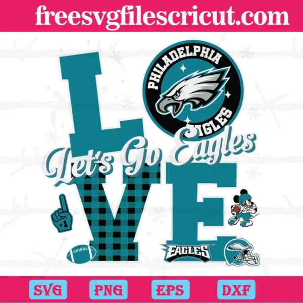 Let Go Eagles Love Philadelphia Eagles, Svg Png Dxf Eps Cricut Files