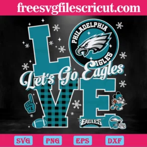 Let Go Eagles Love Philadelphia Eagles, Svg Png Dxf Eps Cricut Files Invert