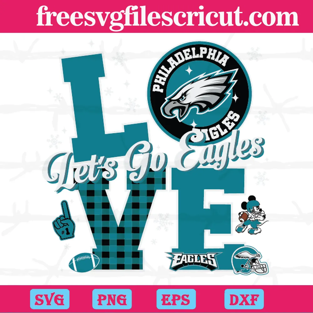 Let Go Eagles Love Philadelphia Eagles, Svg Png Dxf Eps Cricut