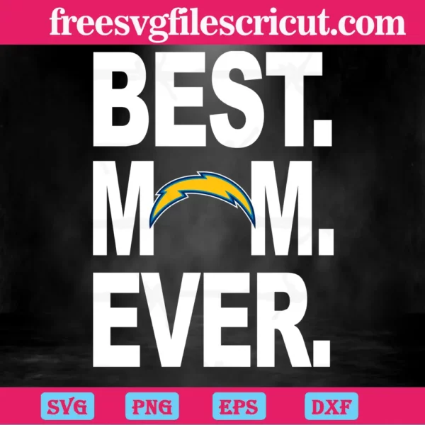 Los Angeles Chargers Best Mom Ever, Svg Png Dxf Eps Digital Download