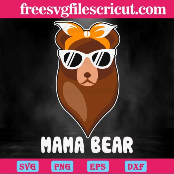 Mama Bear Coolest Brown, Svg Png Dxf Eps Cricut Files Invert