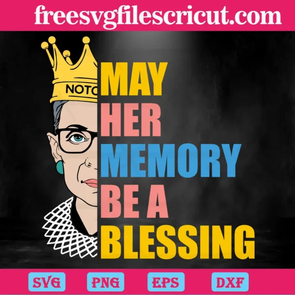 May Her Memory Be A Blessing Ruth Bader Ginsburg,Digital Files