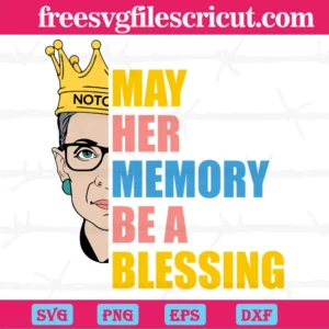 May Her Memory Be A Blessing Ruth Bader Ginsburg,Digital Files Invert