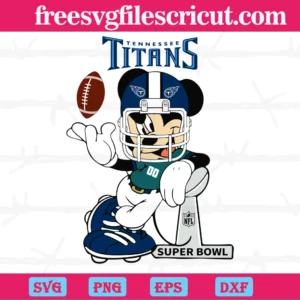 Mickey Mouse Tennessee Titans, Svg Png Dxf Eps Cricut Silhouette