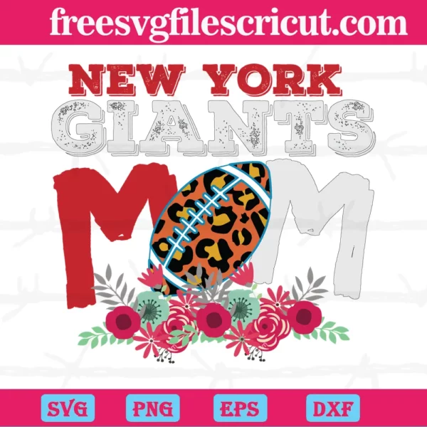 New York Giants Mom Nfl Team, Svg Png Dxf Eps Cricut Files