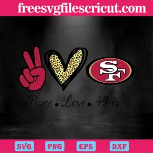 Peace Love San Francisco 49Ers, Svg Png Dxf Eps Digital Download Invert