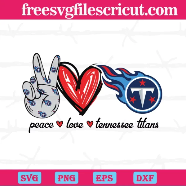 Peace Love Tennessee Titans, Svg File Formats