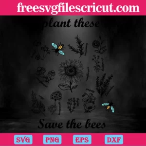 Plant These Save The Bees Scalable Vector Graphics Invert