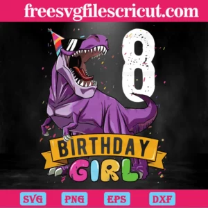 Purple T Rex 8Th Birthday Girl, Svg Png Dxf Eps Designs Download Invert