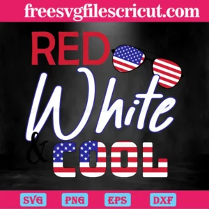 Red White And Cool 4Th Of July, Svg File Formats Invert