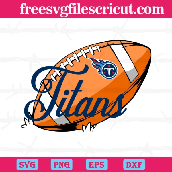 Tennessee Titans Nfl Ball, Svg Png Dxf Eps