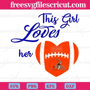 This Girl Loves Her Cleveland Browns, Scalable Vector Graphics