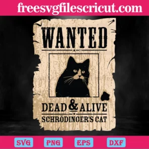 Wanted Dead & Alive Schrodinger'S Cat, High-Quality Svg Files Invert
