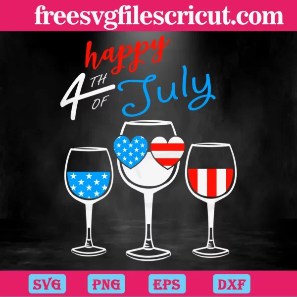 Wine Glasses Happy 4Th Of July, Svg Png Dxf Eps Digital Download