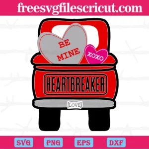 Be Mine Xoxo Heartbreaker Valentines Day Truck, Vector Svg