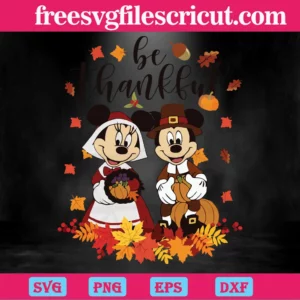 Be Thankful Mickey And Minnie Mouse, Svg Cut Files Invert