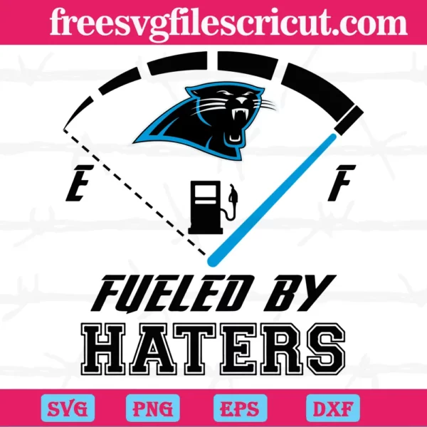 Carolina Panthers Fueled By Haters, Svg Png Dxf Eps Cricut