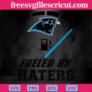 Carolina Panthers Fueled By Haters, Svg Png Dxf Eps Cricut Invert