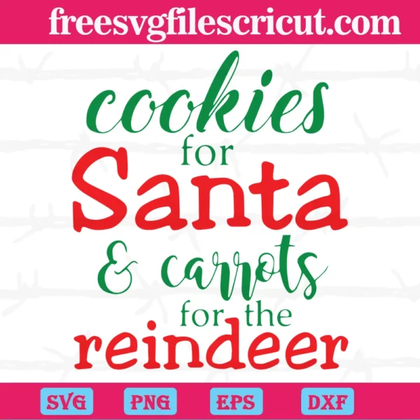Cookies For Santa Carrots For The Reindeer, Graphic Design