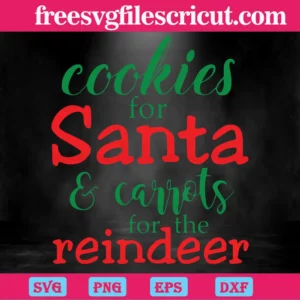 Cookies For Santa Carrots For The Reindeer, Graphic Design Invert