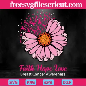 Faith Hope Love Pink Sunflower Breast Cancer, Svg Files For Crafting And Diy Projects Invert