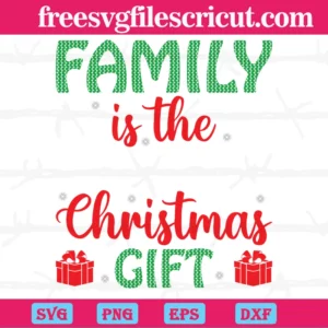 Family Is The Greatest Christmas Gift, Design Files