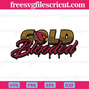 Gold Blooded Arizona Cardinals, Svg Png Dxf Eps Cricut Files