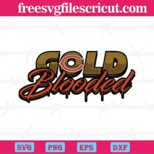 Gold Blooded Chicago Bears, Svg Png Dxf Eps Digital Files