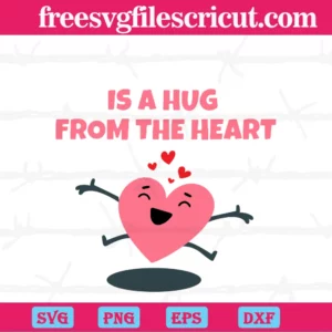 Happiness Is A Hug From The Heart Valentine, Svg Png Dxf Eps Cricut Files Invert
