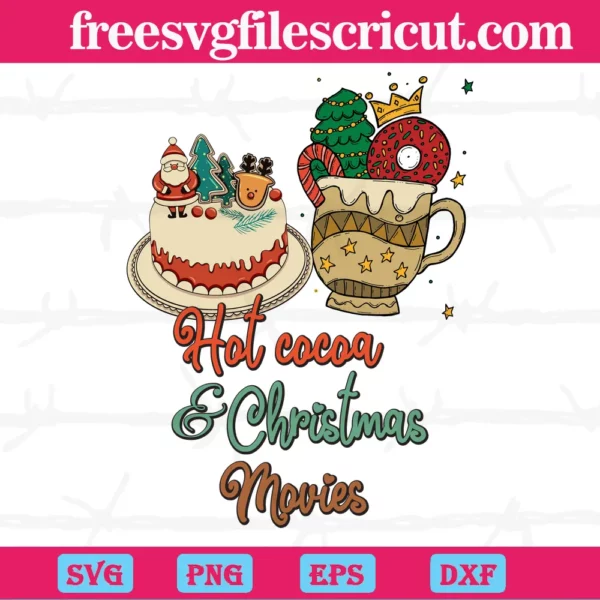 Hot Cocoa And Christmas Movies, Laser Cut Svg Files