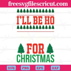 I'Ll Be Ho Ho Home For Christmas, Digital Files