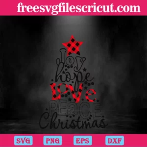 Joy Hope Love Peace Believe Christmas, Laser Cut Svg Files Invert