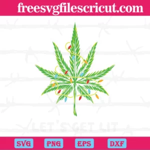 Let'S Get Lit Christmas Tree Weed Leaf Pot, Cutting File Svg Invert