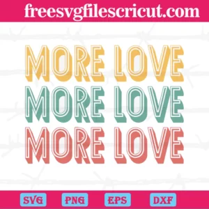 More Love Valentine'S Day, Svg Png Dxf Eps Designs Download Invert
