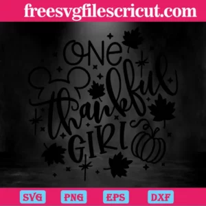 One Thankful Girl, Svg Png Dxf Eps Cricut Files Invert