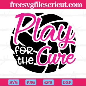 Play For The Cure Breast Cancer, Layered Svg Files